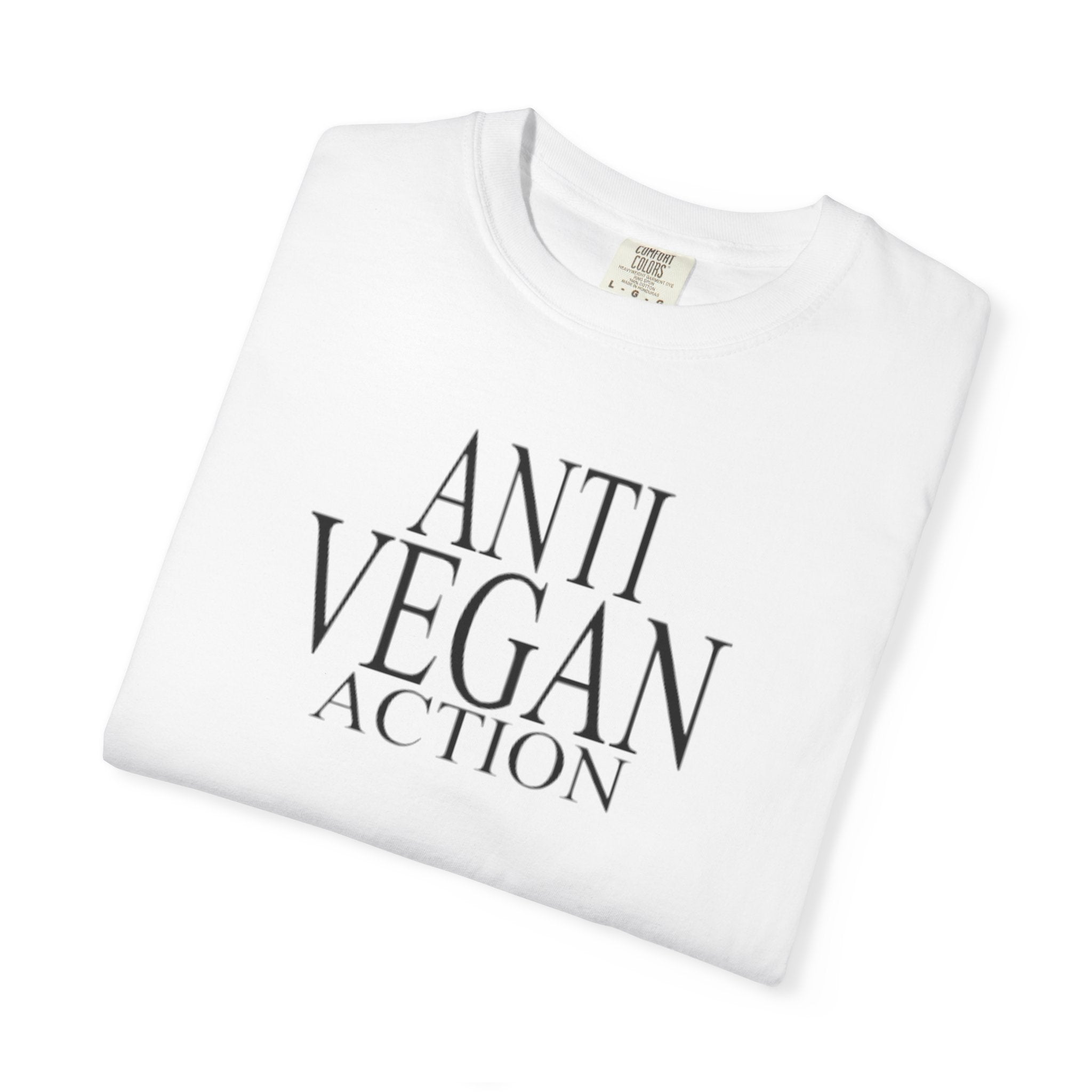 Anti Vegan Action T-Shirt