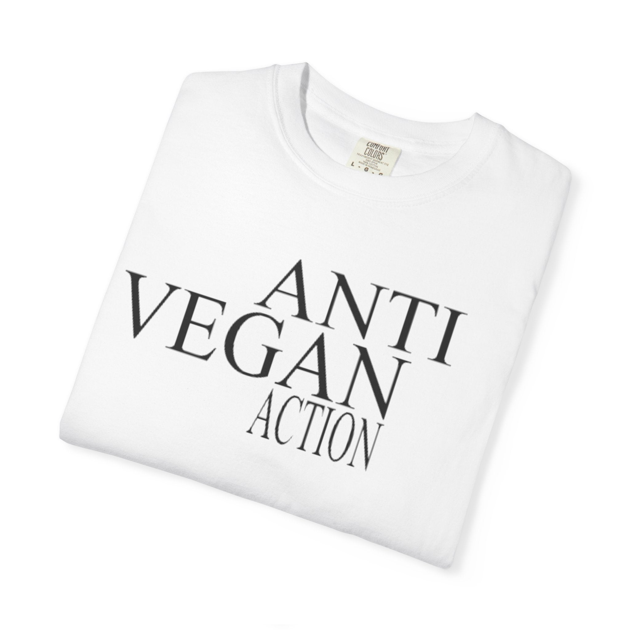 Anti Vegan Action T-Shirt